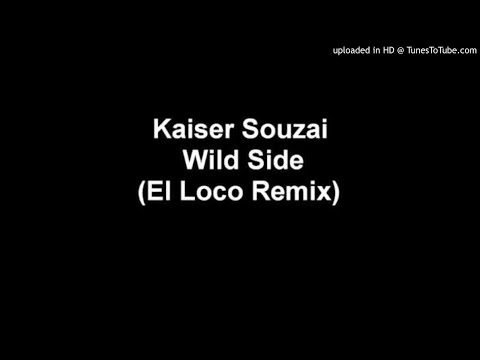Kaiser Souzai - Wild Side El (Roco Remix)
