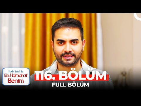 En Hamarat Benim 116. Bölüm