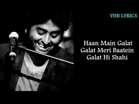 Haan Main Galat (Lyrics)Song | Arijit Singh |  Love Aaj Kal | Kartik, Sara | Pritam | Shashwat