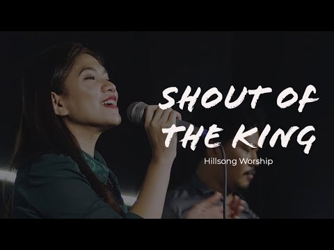 Shout Of The King - Hillsong Worship