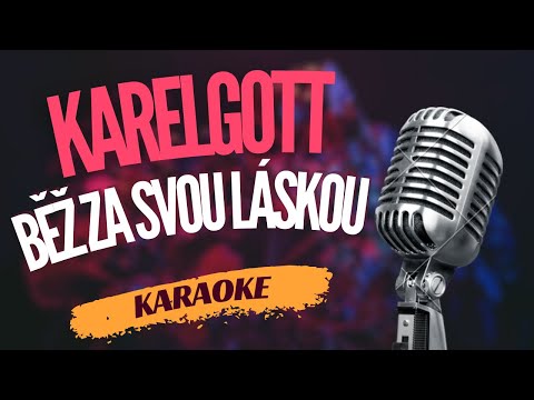 Karaoke – Karel Gott – „Běž za svou láskou“ | Zpívejte s námi!