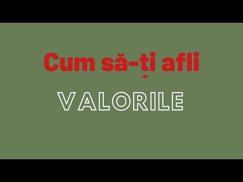 Cum să-ți afli valorile personale? | Exercitiu de descoperire a valorilor personale