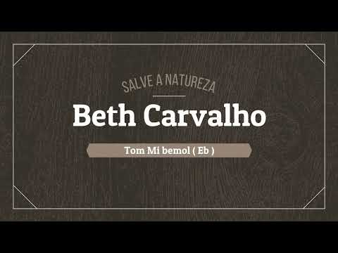 Salve a Natureza - Beth Carvalho