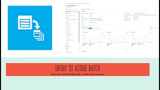 Introduction To Azure Batch and Run your first Azure Batch job in the Azure portal