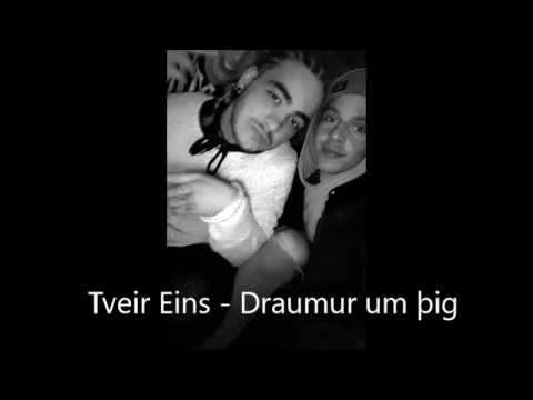 Tveir Eins - Draumur um þig