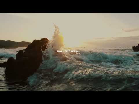 Jana - Dejo Ar Mani (KAIZENN. Remix)