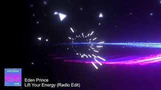 Eden Prince - Lift Your Energy (Radio Edit)