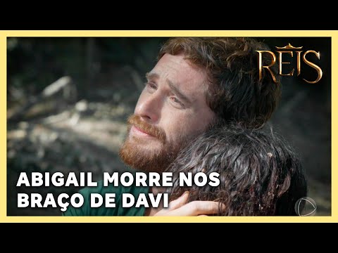 HISTÓRIA DO REI DAVI: Abigail morre nos braços de Davi
