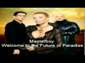 Masterboy - Welcome to the Future of Paradise ...