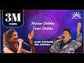 Maine Dekha Tune Dekha Alok Katdare Gul Saxena Nikhil Entertainment