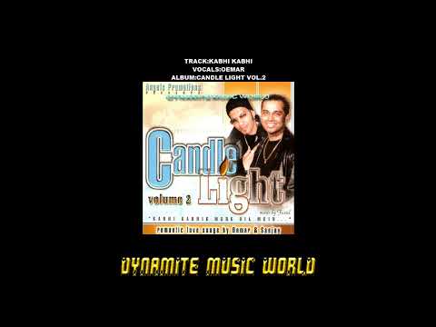 Kabhi Kabhi - Oemar - Candle Light Vol.2