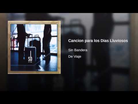 Cancion para los dias lluviosos video