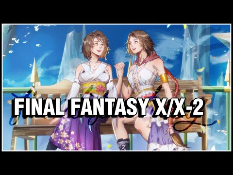 A Very Long Video About Final Fantasy X & X2