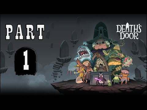 Death's Door Gameplay Walkthrough: Part 1 (No Commentary)