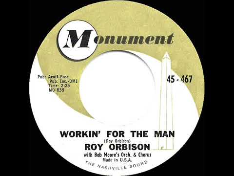 1962 HITS ARCHIVE: Workin’ For The Man - Roy Orbison