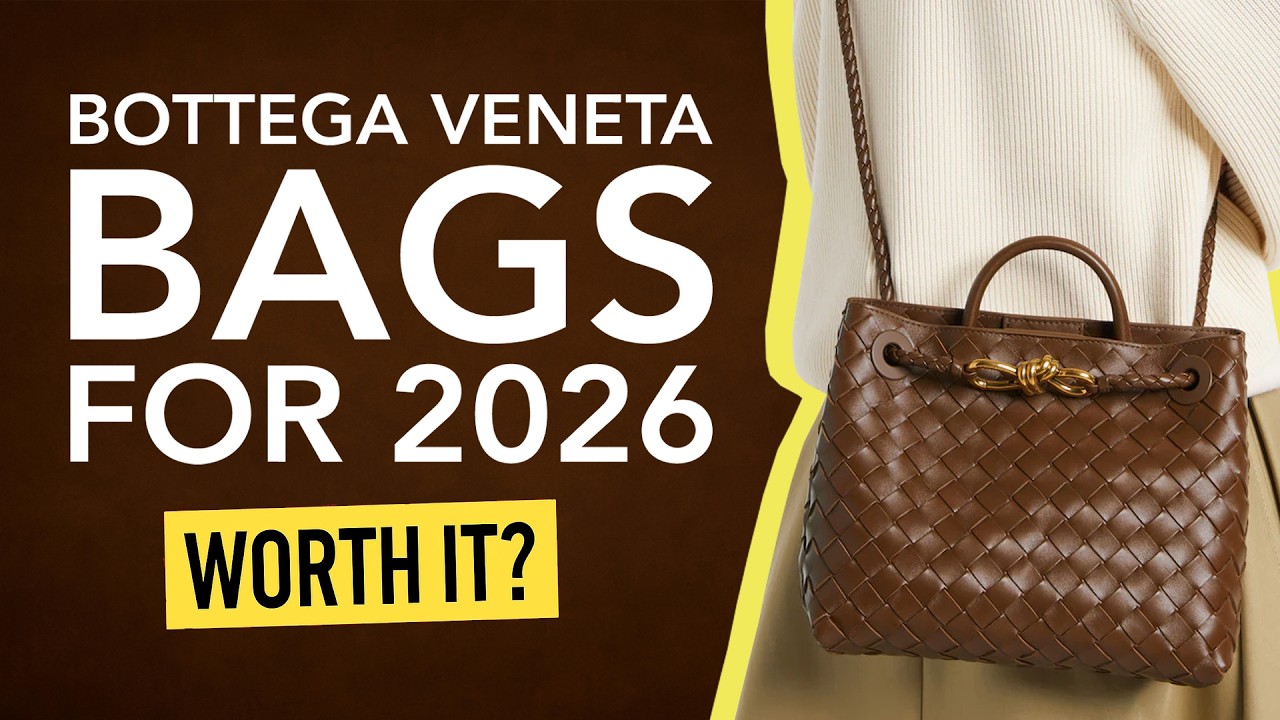 Top 6 Bottega Veneta Bags to Buy in 2026