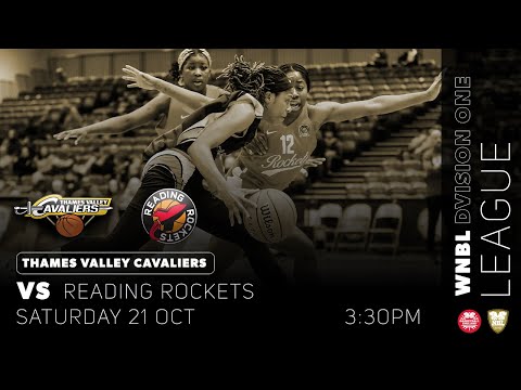 Thames Valley Cavaliers v Reading Rockets - Women - 21.10.23 - WNBL Division One League