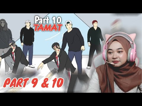 PASUKAN SENYAP SIE EM Vs GENG SELATAN PART 9-10 ENDING || Maya Nadia Reaction Sie EM