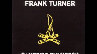 Frank Turner - This Town Ain&#39;t Big Enough For the One of Me.