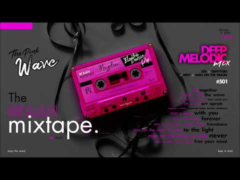 Ygaan Mixtape. | "DEEP" #501 | "BTB x MINT x TEMUULEN x MOTM" | "The Pink Wave"