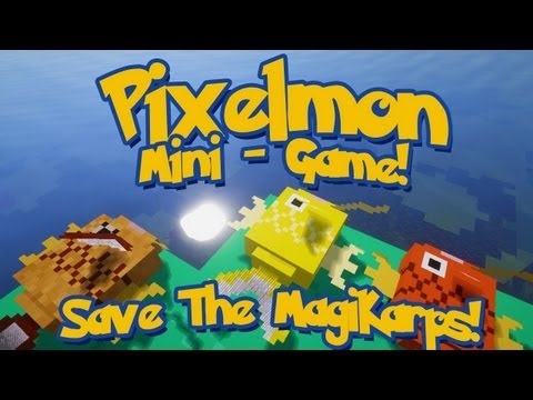 Pixelmon Mini-Game Marathon! SAVE THE MAGIKARPS! w/LittleLizardGaming & GhostWolfGames