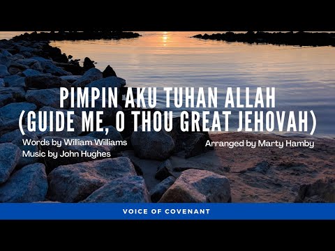 Pimpin Aku Tuhan Allah (Guide Me, O Thou Great Jehovah) - Marty Hamby | Voice of Covenant