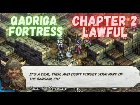 Tactics Ogre Reborn - Chapter 2 - Story Battle - Qadriga Fortress - Xapan Mercenary & Darza Pirate