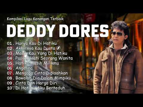 10 Lagu Deddy Dores Paling Menyentuh | Musik Jadul Bikin Baper