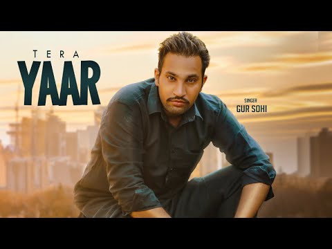 Tera Yaar — watch video