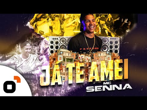 Ja Te Amei - MC Senna