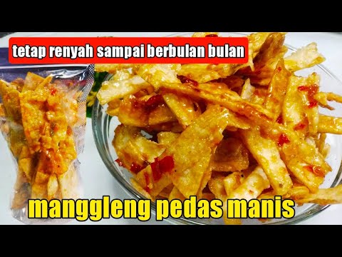 resep manggleng pedas manis , renyahnya tahan sampai berbulan bulan