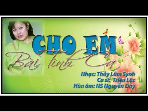 Cho em bài tình ca - Triệu Lộc