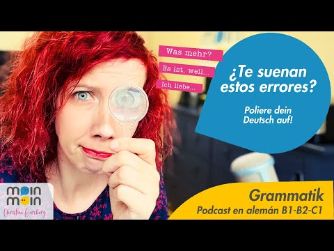 ¿Te suenan estos errores en alemán? | PODCAST para aprender alemán B1 B2 C1| Grammatik