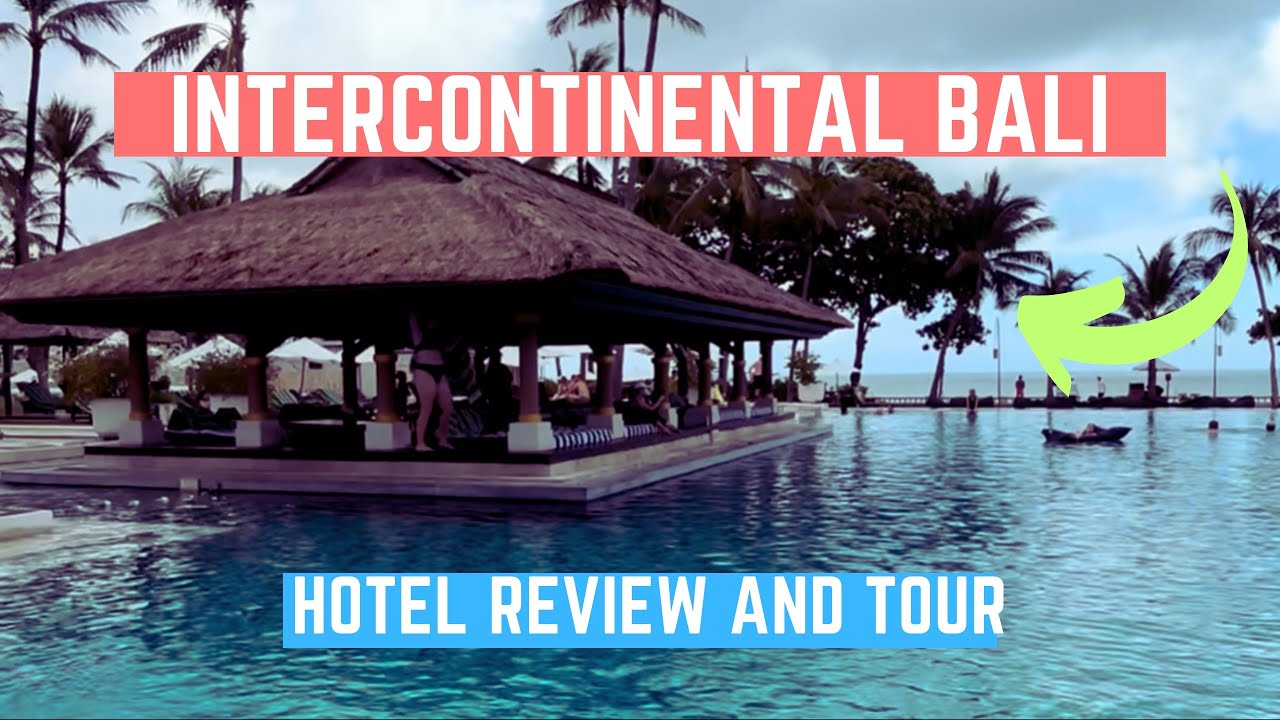 InterContinental Bali Walkthrough | Is This 5‑Star Resort Worth It?