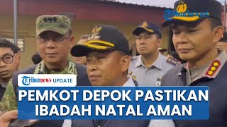Buntut Teror Bom, Wali Kota Depok Pastikan Ibadah Misa Natal di Gereja-gereja Aman