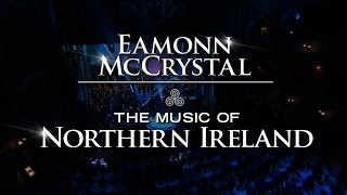 The Music of Northern Ireland with Eamonn McCrystal DPTV Media Trailer