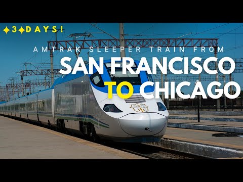 52 Hours on Amtrak Sleeper Train from San Francisco to Chicago – Full Experience