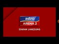 (2021 + Live) Ident : Astro Arena 2