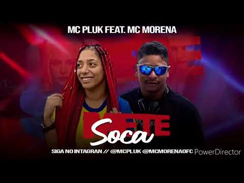 Mc Pluk feat Mc Morena mete soca