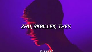 ZHU, Skrillex, THEY. - Working For It || Sub. Español