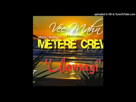 Ulamagi - Vee Mahn Ft Metere Crew [Pacific Music 2015]