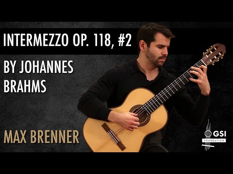 Johannes Brahms' "Intermezzo Op. 118, No. 2" played by Max Brenner on a 2021 Gary Southwell guitar