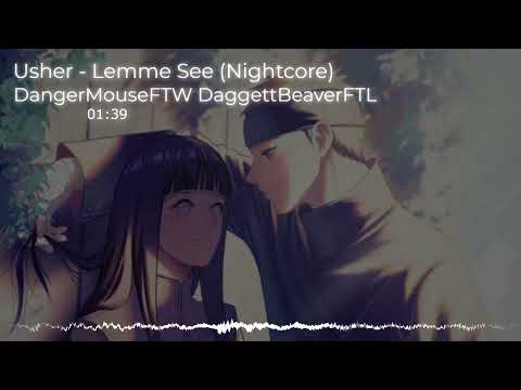 Nightcore - Lemme See (Usher)