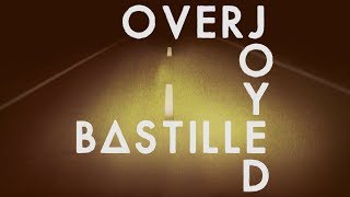 Bastille - Overjoyed (Lyrics)