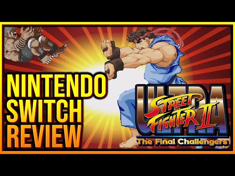Ultra Street Fighter II | Nintendo Switch Review
