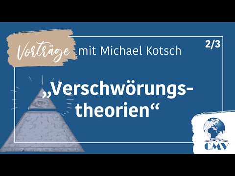 Verschwörung - Vortragsreihe mit Michael Kotsch 2/3