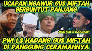 Download lagu UCAPAN NGAWUR GUS MIFTAH BERBUNTUT PANJANG, PWI LS BANYUMAS TANTANG MIFTAH TABAYYUN #arnyusmedia  mp3