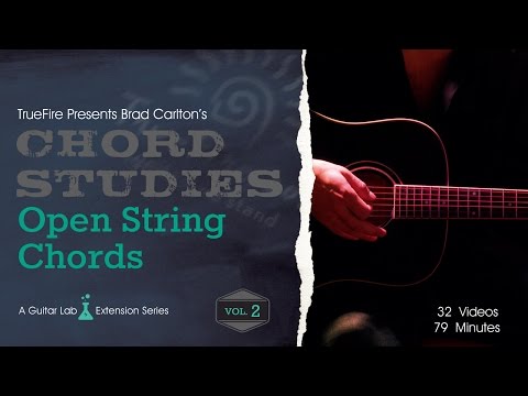 Chord Studies: Open String Chords Vol. 2 - Introduction - Brad Carlton