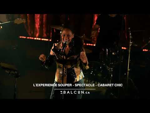 L Experience cabaret chic Le Balcon