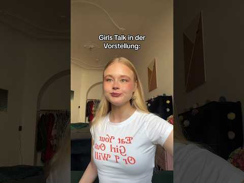 Ihr denkt, Männer reden heftig über Frauen ? Dann habt ihr noch nie Girls Talk erlebt ✨
